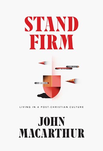 

Stand Firm: Living in a Post-Christian Culture [first edition]
