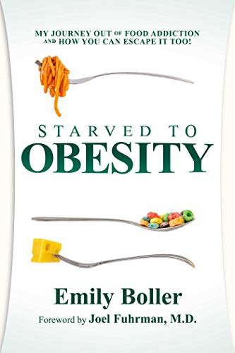 Beispielbild fr Starved to Obesity : My Journey Out of Food Addiction and How You Can Escape It Too! zum Verkauf von Better World Books
