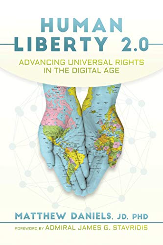 Imagen de archivo de Human Liberty 2.0: Advancing Universal Rights in the Digital Age a la venta por HPB Inc.