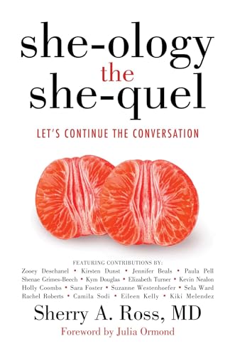 Beispielbild fr She-Ology, the She-quel : Let's Continue the Conversation zum Verkauf von Better World Books