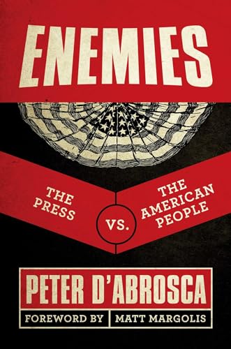 Stock image for Enemies: The Press vs. The American People for sale by Your Online Bookstore