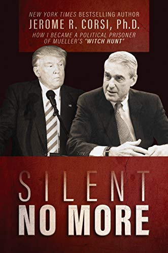 Beispielbild fr Silent No More: How I Became a Political Prisoner of Mueller's "Witch Hunt" zum Verkauf von Wonder Book