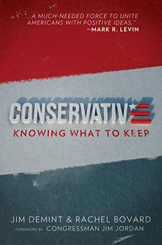 Stock image for Conservative: Knowing What to Keep for sale by SecondSale