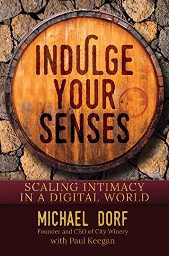 Beispielbild fr Indulge Your Senses: Scaling Intimacy in a Digital World zum Verkauf von Bookmonger.Ltd