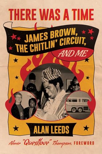 Stock image for There Was a Time: James Brown, The Chitlin' Circuit, and Me for sale by Voyageur Book Shop