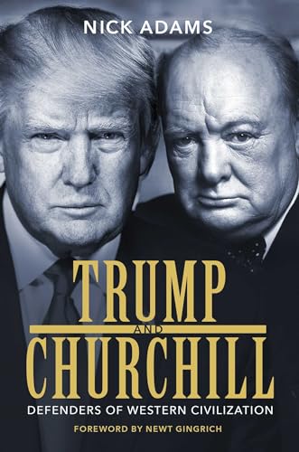 Beispielbild fr Trump and Churchill: Defenders of Western Civilization zum Verkauf von Wonder Book