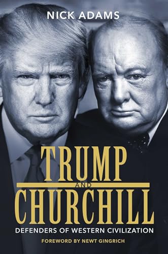 Imagen de archivo de Trump and Churchill: Defenders of Western Civilization a la venta por SecondSale