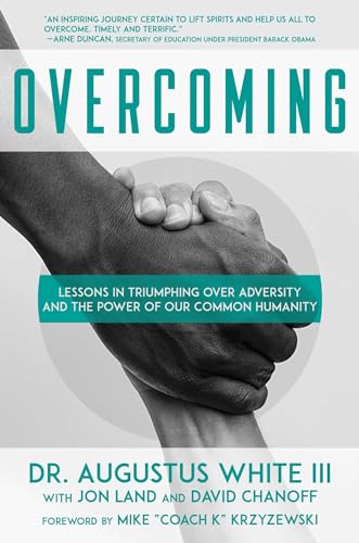 Stock image for Overcoming: Lessons in Triumphing over Adversity and the Power of Our Common Humanity for sale by PlumCircle