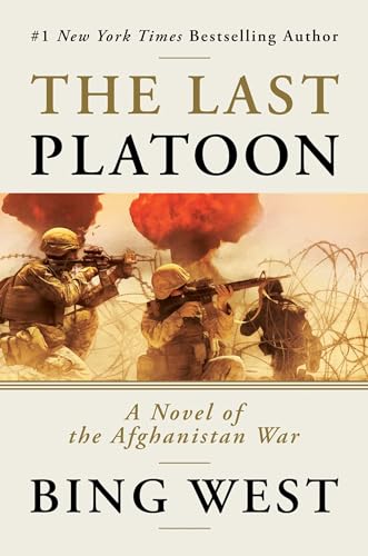 Stock image for The Last Platoon: A Novel of the Afghanistan War for sale by ZBK Books