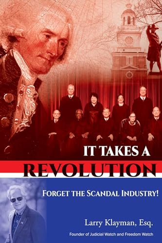 9781642936995: It Takes a Revolution: Forget the Scandal Industry!