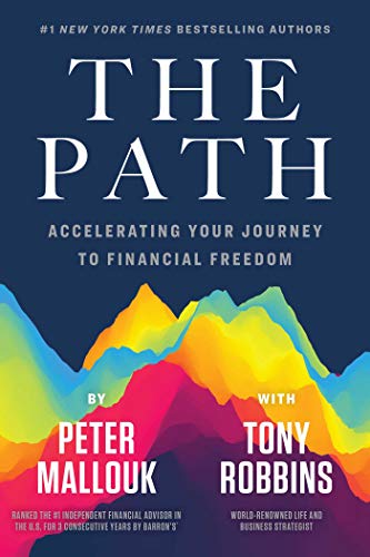 Imagen de archivo de The Path: Accelerating Your Journey to Financial Freedom a la venta por Ergodebooks