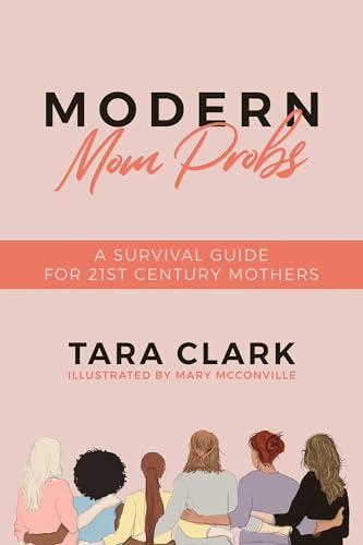 Beispielbild fr Modern Mom Probs: A Survival Guide for 21st Century Mothers zum Verkauf von SecondSale