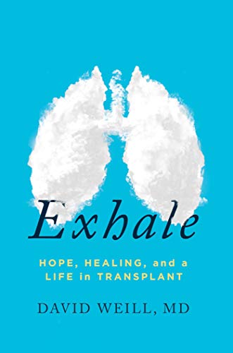 9781642937602: Exhale: Hope, Healing, and a Life in Transplant