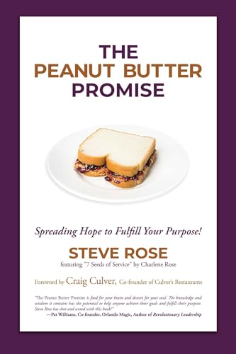 Stock image for The Peanut Butter Promise: Spreading Hope to Fulfill Your Purpose! for sale by ThriftBooks-Atlanta