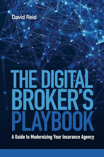 Beispielbild fr The Digital Broker's Playbook: A Guide to Modernizing Your Insurance Agency zum Verkauf von WorldofBooks