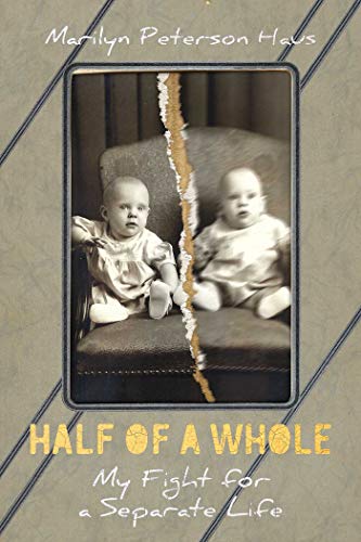 Stock image for Half of a Whole: My Fight for a Separate Life for sale by SecondSale