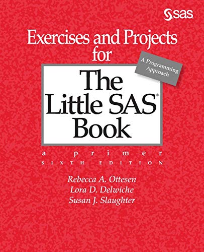 Beispielbild fr Exercises and Projects for The Little SAS Book, Sixth Edition zum Verkauf von BooksRun