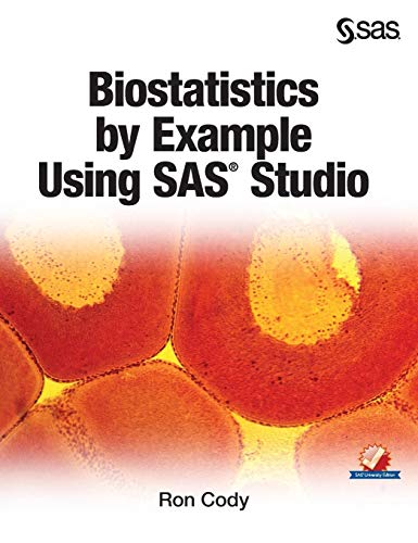 Beispielbild fr Biostatistics by Example Using SAS Studio zum Verkauf von Buchpark