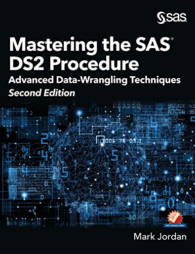 Stock image for Mastering the SAS DS2 Procedure Advanced DataWrangling Techniques, Second Edition Hardcover edition for sale by PBShop.store US