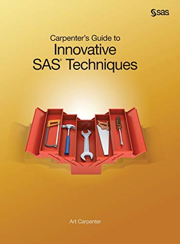 Beispielbild fr Carpenter's Guide to Innovative SAS Techniques zum Verkauf von Books From California