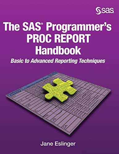 Stock image for The SAS Programmer's PROC REPORT Handbook Basic to Advanced Reporting Techniques Hardcover edition for sale by PBShop.store US