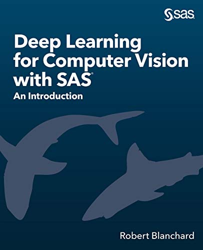 9781642959154: Deep Learning for Computer Vision with SAS: An Introduction