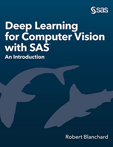 Beispielbild fr Deep Learning for Computer Vision with SAS: An Introduction zum Verkauf von Buchpark