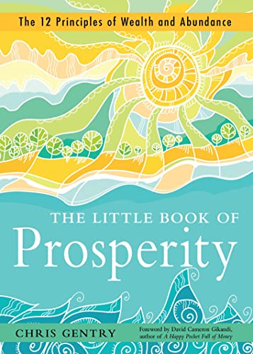 Beispielbild fr The Little Book of Prosperity: The 12 Principles of Wealth and Abundance zum Verkauf von Revaluation Books