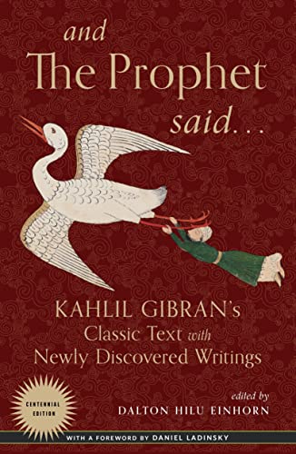 Stock image for And the Prophet Said: Kahlil Gibran's Classic Text with Newly Discovered Writings for sale by Books From California