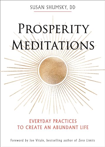 Stock image for Prosperity Meditations: Everyday Practices to Create an Abundant Life for sale by BooksRun