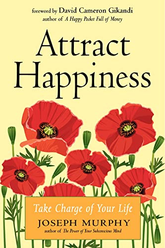 Beispielbild fr Attract Happiness: Take Charge of Your LIfe zum Verkauf von SecondSale