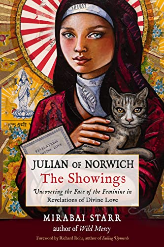 Stock image for Julian of Norwich: The Showings: Uncovering the Face of the Feminine in Revelations of Divine Love for sale by Revaluation Books