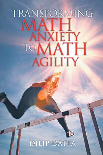 Stock image for Transforming Math Anxiety to Math Agility for sale by ThriftBooks-Atlanta