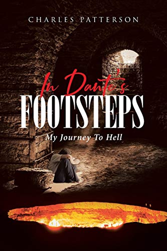 9781642992618: In Dante's Footsteps: My Journey To Hell