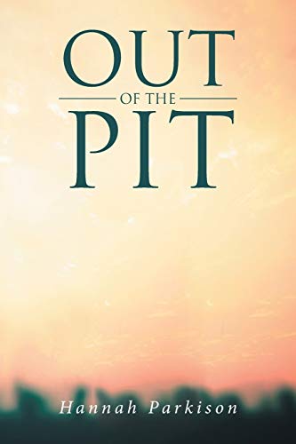 Stock image for Out of the Pit for sale by ThriftBooks-Atlanta