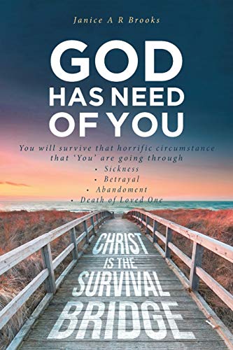 Beispielbild fr GOD Has Need of You: You will survive that horrific circumstance that 'You' are going through zum Verkauf von Wonder Book