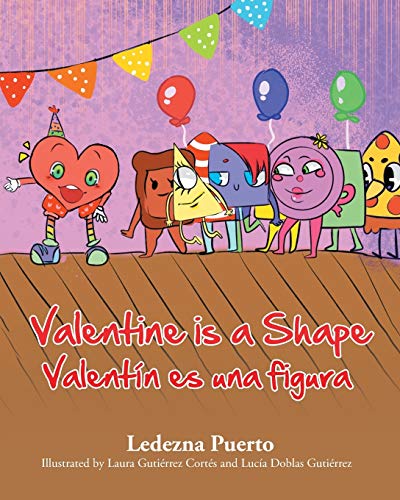 Imagen de archivo de Valentine is a Shape: Valentin es una figura (Multilingual Edition) a la venta por Lucky's Textbooks