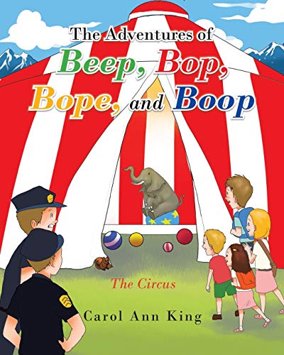 Beispielbild fr The Adventures of Beep, Bop, Bope, and Boop: The Circus zum Verkauf von Reuseabook