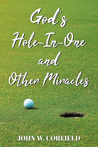 Stock image for God's Hole-In-One and Other Miracles for sale by ThriftBooks-Atlanta