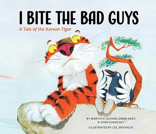 Imagen de archivo de I Bite the Bad Guys: A Tale of the Korean Tiger a la venta por Wonder Book