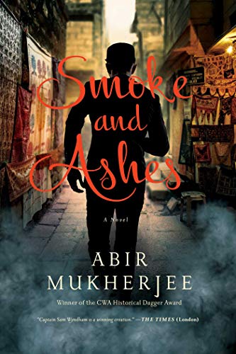 9781643130149: Smoke and Ashes: A Novel (Wyndham & Banerjee Mysteries)