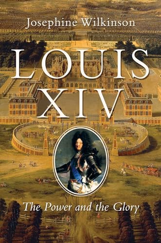 Stock image for Louis XIV : The Power and the Glory for sale by Better World Books