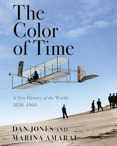 Beispielbild fr The Color of Time : A New History of the World: 1850-1960 zum Verkauf von Better World Books