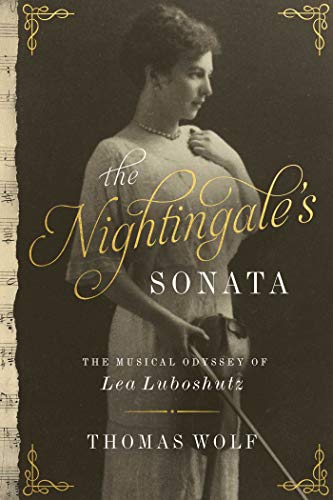 Beispielbild fr The Nightingale's Sonata : The Musical Odyssey of Lea Luboshutz zum Verkauf von Better World Books