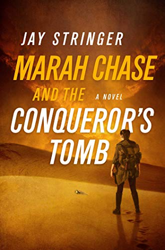 Stock image for Marah Chase and the Conqueror's Tomb: A Novel for sale by SecondSale