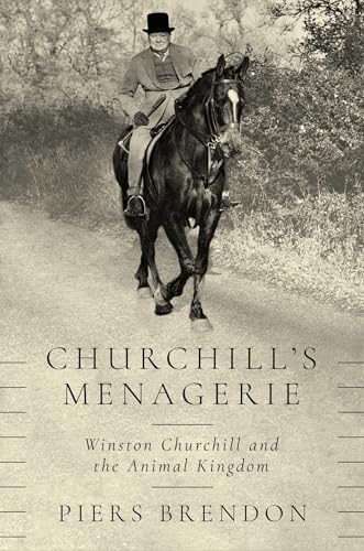 Stock image for Churchill's Menagerie: Winston Churchill and the Animal Kingdom for sale by SecondSale