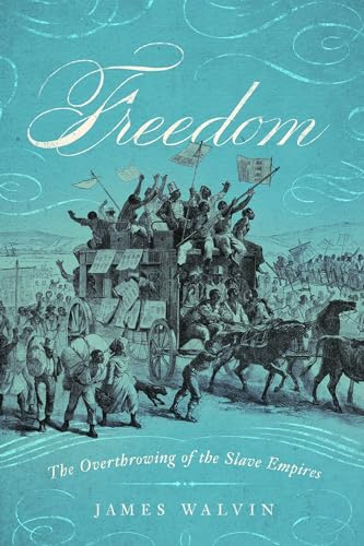 9781643132068: Freedom: The Overthrow of the Slave Empires
