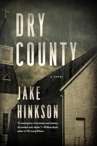 Stock image for Dry County: A Novel for sale by Gulf Coast Books