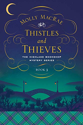 Stock image for Thistles and Thieves: The Highland Bookshop Mystery Series: Book 3 for sale by ThriftBooks-Reno