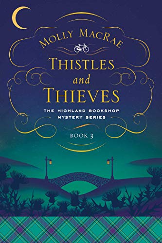 Stock image for Thistles and Thieves: The Highland Bookshop Mystery Series: Book for sale by Hawking Books